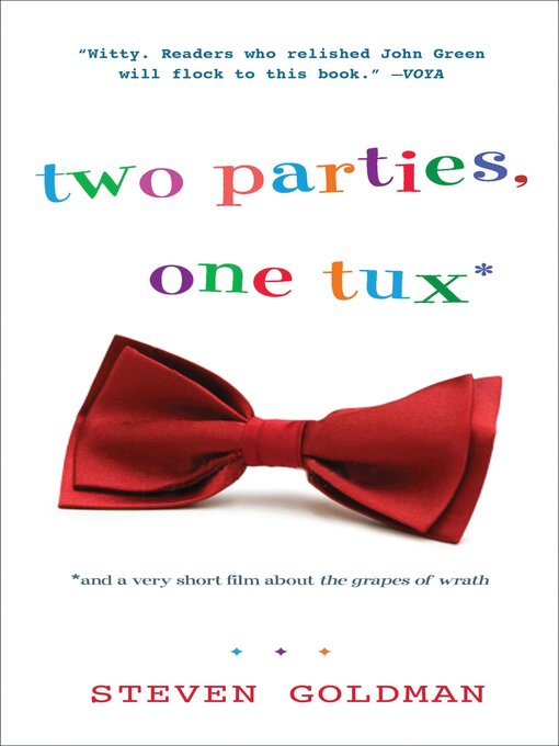 Title details for Two Parties, One Tux, and a Very Short Film about the Grapes of Wrath by Steven Goldman - Available